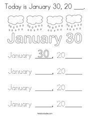 Today is January 30, 20 ___ Coloring Page