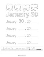 Today is January 30, 20 ___ Handwriting Sheet