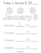 Today is January 5, 20 ___ Coloring Page