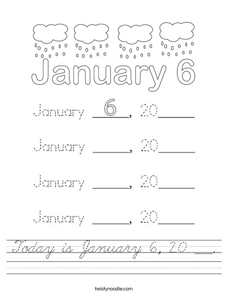 Today is January 6, 20 ___. Worksheet