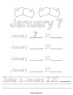 Today is January 7, 20 ___ Handwriting Sheet