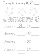 Today is January 8, 20 ___ Coloring Page