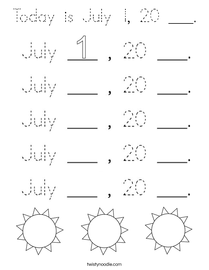 Today is July 1, 20 ___. Coloring Page