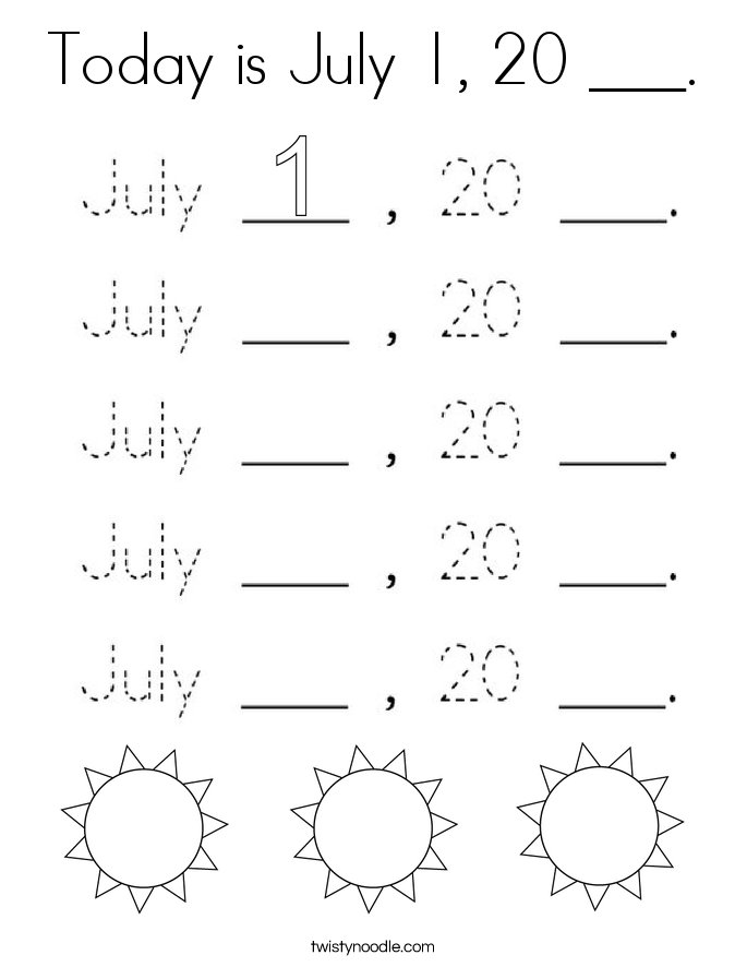 Today is July 1, 20 ___. Coloring Page