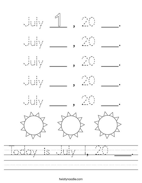 Today is July 1, 20 ___. Worksheet