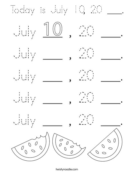 Today is July 10, 20 ___. Coloring Page