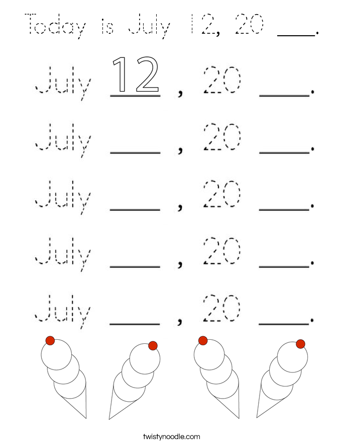 Today is July 12, 20 ___. Coloring Page