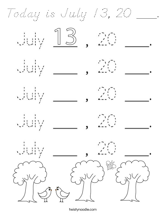 Today is July 13, 20 ___. Coloring Page