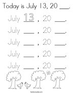 Today is July 13, 20 ___ Coloring Page