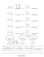 Today is July 13, 20 ___ Handwriting Sheet