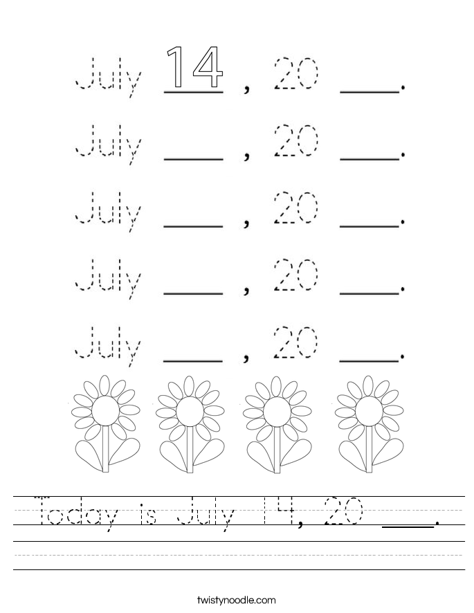 Today is July 14, 20 ___. Worksheet