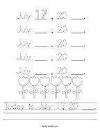 Today is July 17, 20 ___ Handwriting Sheet