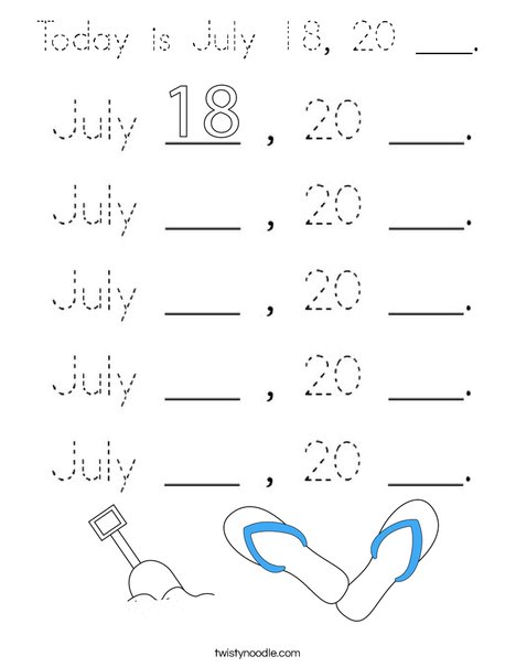 Today is July 18, 20 ___. Coloring Page