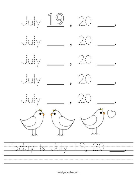 Today is July 19, 20 ___. Worksheet