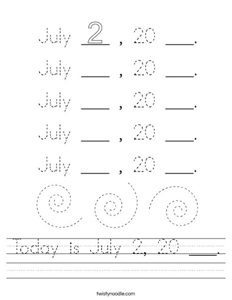 Today is July 2, 20 ___. Worksheet