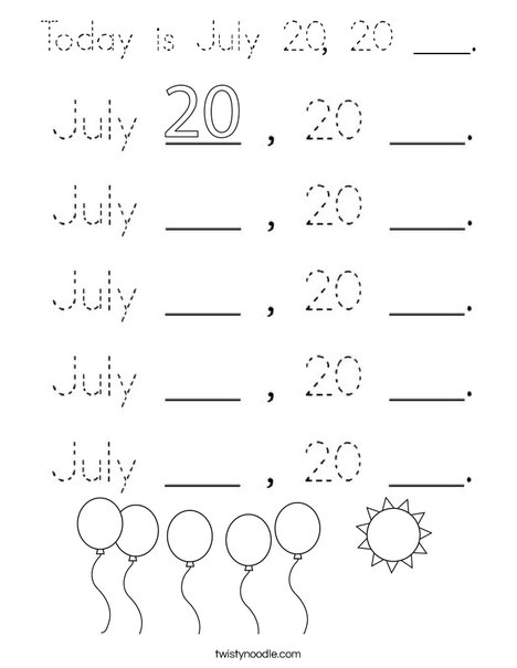 Today is July 20, 20 ___. Coloring Page