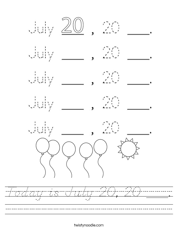 Today is July 20, 20 ___. Worksheet