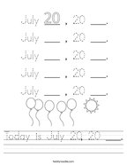 Today is July 20, 20 ___ Handwriting Sheet