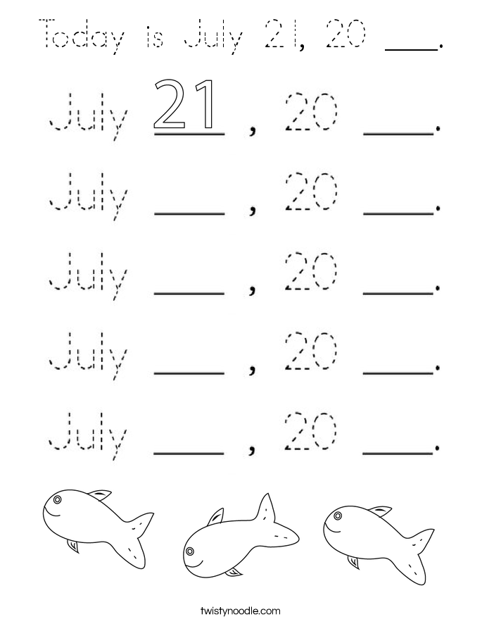 Today is July 21, 20 ___. Coloring Page