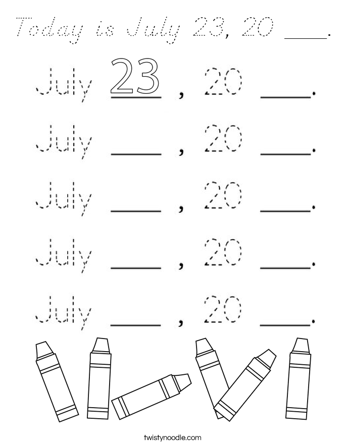 Today is July 23, 20 ___. Coloring Page