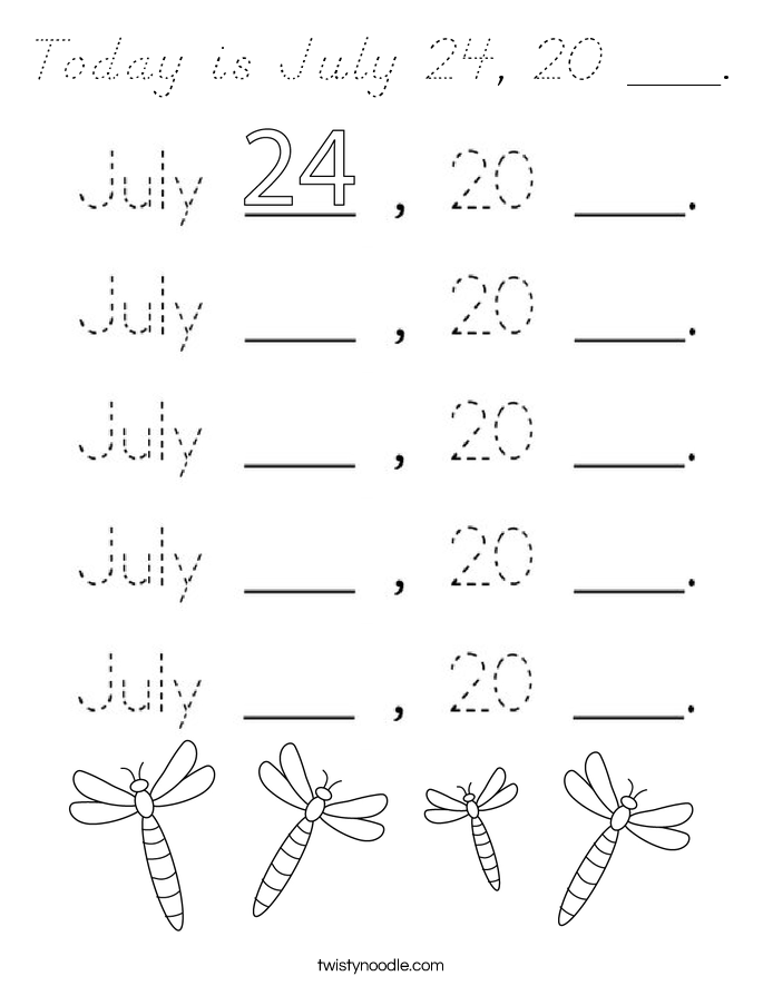 Today is July 24, 20 ___. Coloring Page