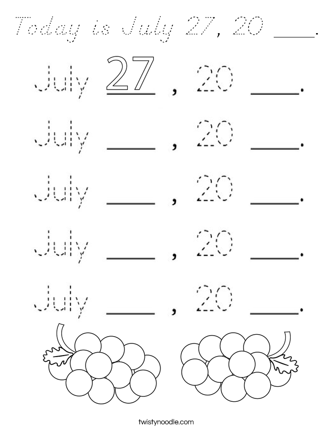 Today is July 27, 20 ___. Coloring Page
