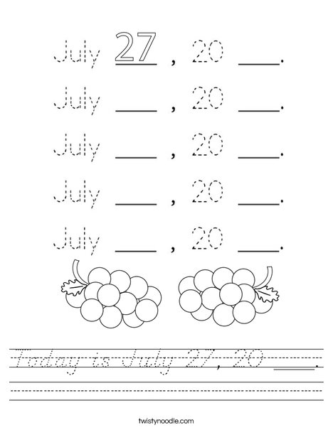 Today is July 27, 20 ___. Worksheet