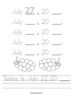 Today is July 27, 20 ___ Handwriting Sheet