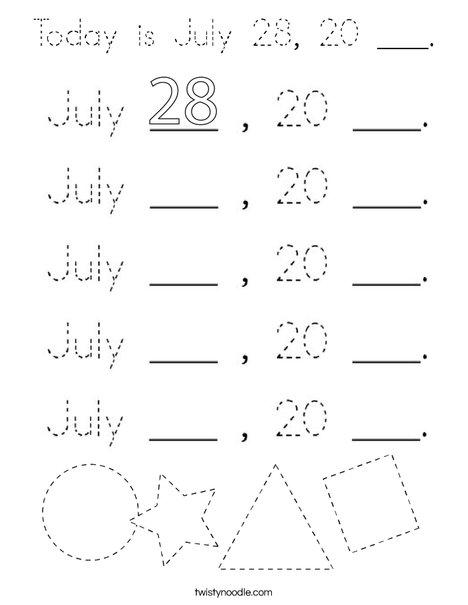 Today is July 28, 20 ___. Coloring Page