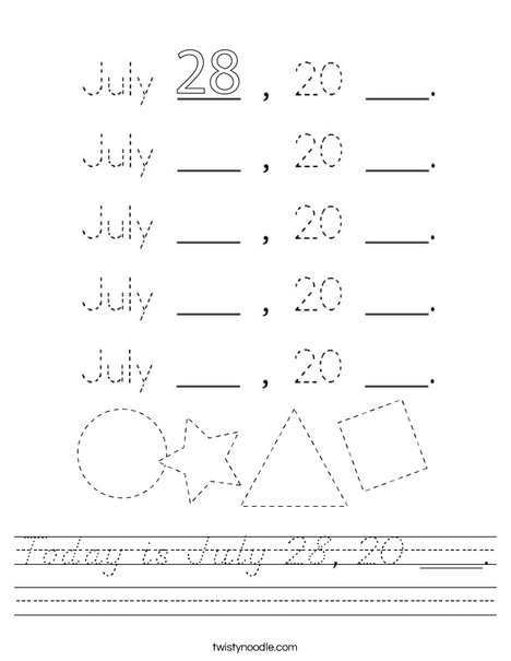 Today is July 28, 20 ___. Worksheet