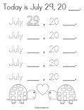 Today is July 29, 20 ___. Coloring Page