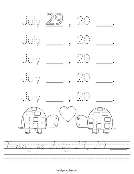 Today is July 29, 20 ___. Worksheet