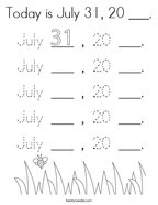 Today is July 31, 20 ___ Coloring Page