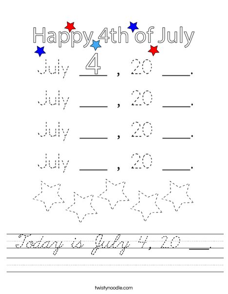 Today is July 4, 20 ___. Worksheet