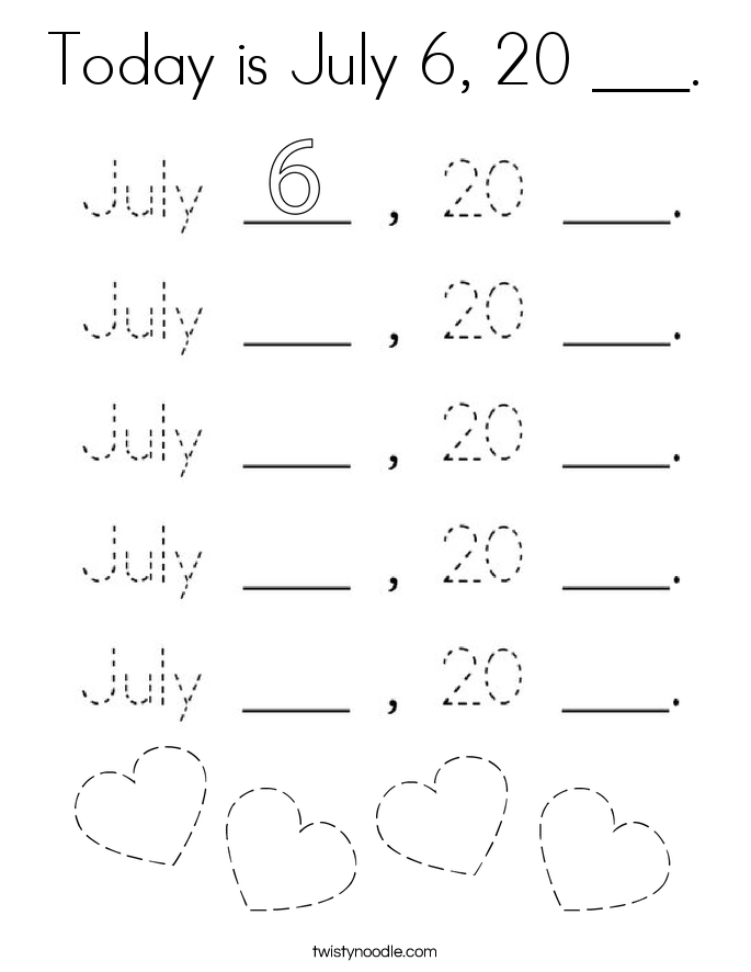Today is July 6, 20 ___. Coloring Page