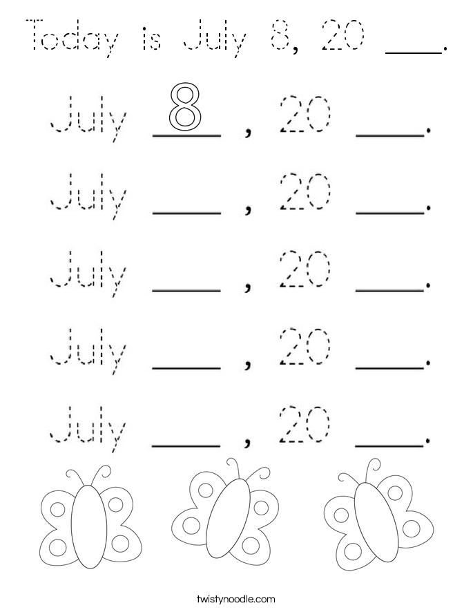 Today is July 8, 20 ___. Coloring Page