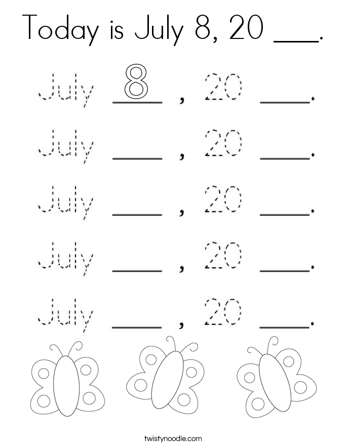 Today is July 8, 20 ___. Coloring Page