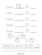 Today is June 12, 20 ___ Handwriting Sheet