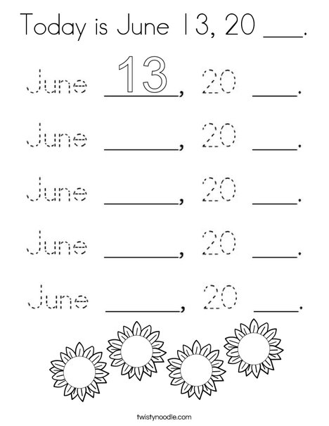 Today is June 13, 20 ___. Coloring Page