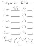 Today is June 15, 20 ___ Coloring Page