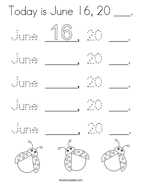 Today is June 16, 20 ___. Coloring Page