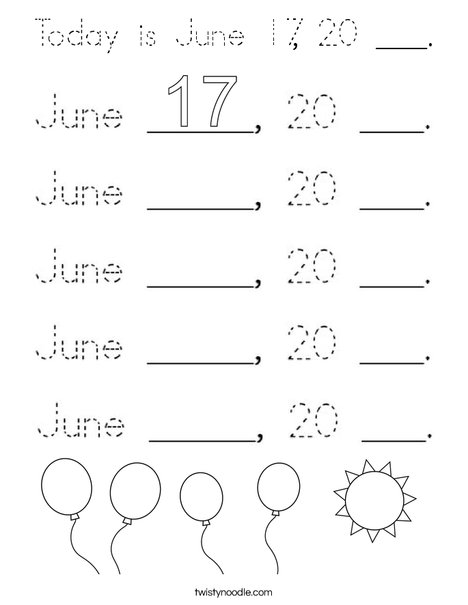 Today is June 17, 20 ___. Coloring Page