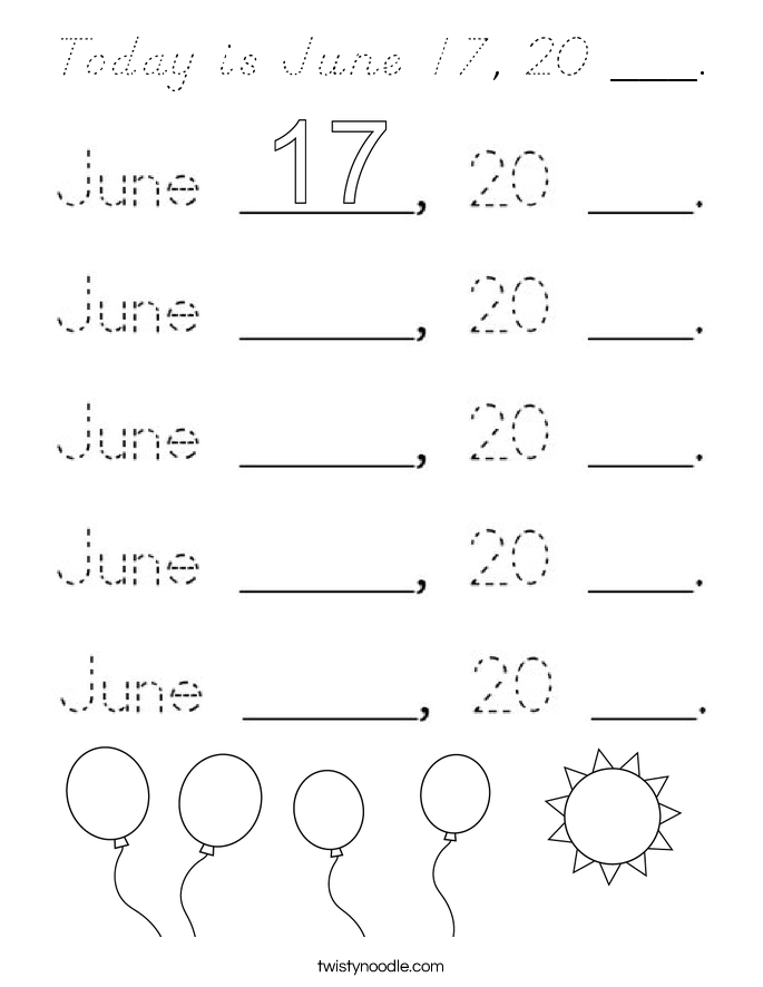 Today is June 17, 20 ___. Coloring Page