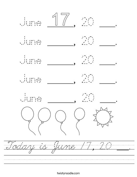 Today is June 18, 20 ___. Worksheet
