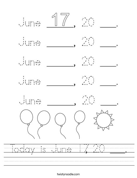 Today is June 18, 20 ___. Worksheet