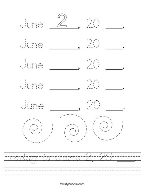 Today is June 2, 20 ___. Worksheet