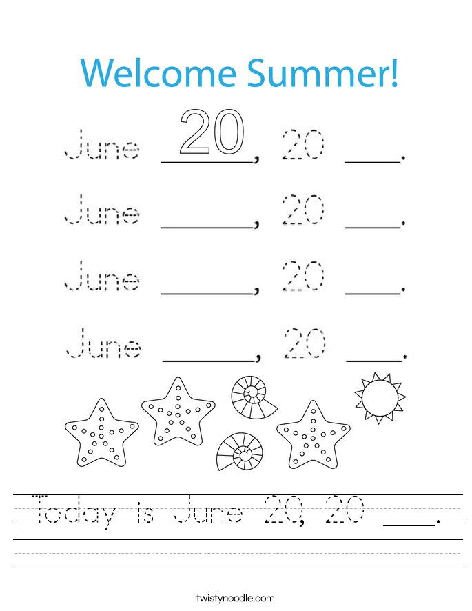 Today is June 20, 20 ___. Worksheet