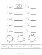 Today is June 20, 20 ____ Handwriting Sheet