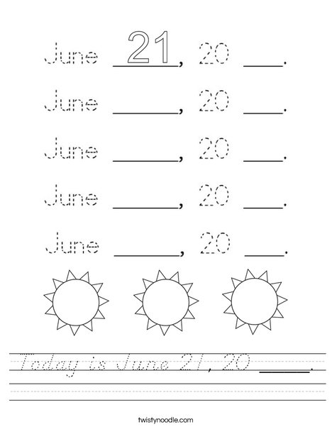 Today is June 21, 20 ____. Worksheet