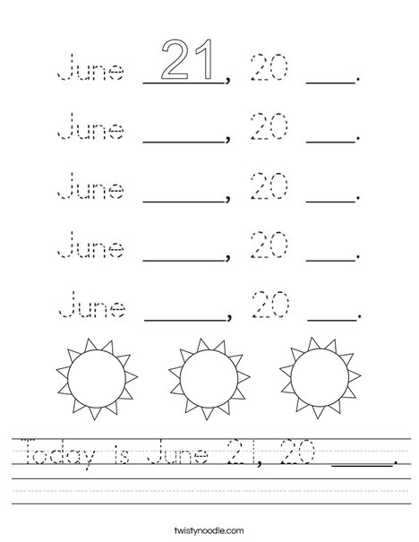 Today is June 21, 20 ____. Worksheet